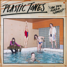 PLASTIC TONES - Can You Keep A Secret? LP