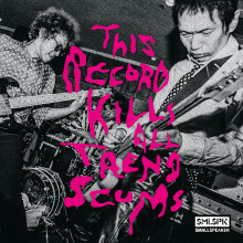 SMALLSPEAKER - This Record kills all trend scums LP SMALLSPEAKER - This Record kills all trend scums LP