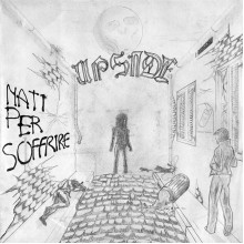 UPSIDE - Nati Per Sofrire 7"