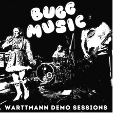 BUGG MUSIC - Warttmann Demo Sessions 7" BUGG MUSIC - Warttmann Demo Sessions 7"