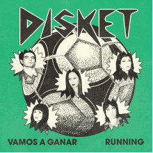 DISKET - Vamos a Ganar / Running 7"