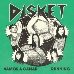 DISKET - Vamos a Ganar / Running 7"