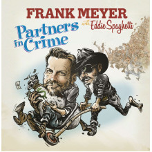 FRANK MEYER with EDDIE SPAGHETTI - Partners in Crime 7"