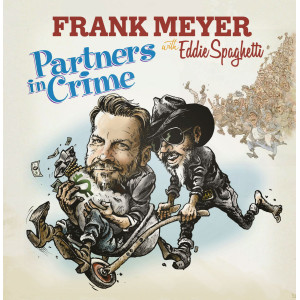 FRANK MEYER with EDDIE SPAGHETTI - Partners in Crime 7" FRANK MEYER with EDDIE SPAGHETTI - Partners in Crime 7"