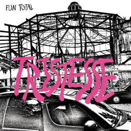 FUN TOTAL - Tristesse LP