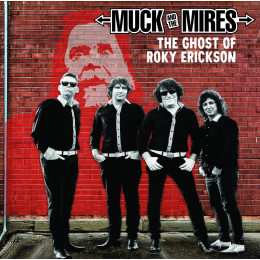 MUCK AND THE MIRES - The Ghost of Roky Erickson 7"