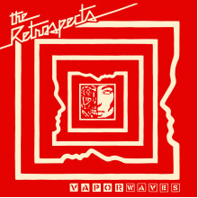 RETROSPECTS, THE - Vaporwaves LP RETROSPECTS, THE - Vaporwaves LP