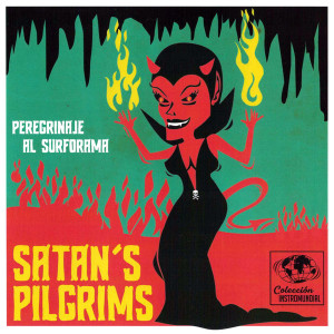SATAN'S PILGRIMS - Perigrinale Al Surforama 7" SATAN'S PILGRIMS - Perigrinale Al Surforama 7"