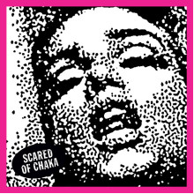 SCARED OF CHAKA - Bated Breath / Nobody 7"