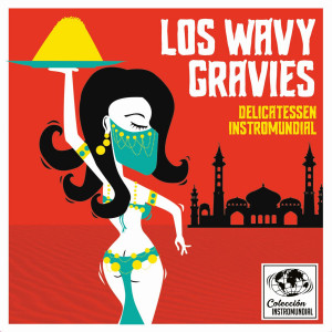 LOS WAVY GRAVIES - Delicatessen Instromundial 7"