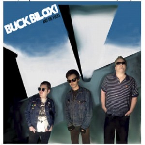 BUCK BILOXI AND THE FUCKS - s/t LP
