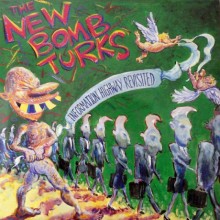 NEW BOMB TURKS - Information Highway Revisited LP