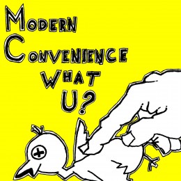 MODERN CONVENIENCE - What U? 7"
