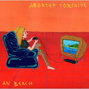 ABORTED TORTOISE - An Beach LP