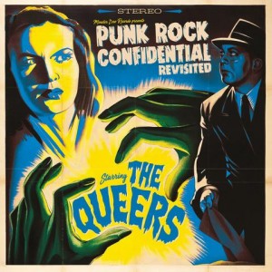 QUEERS, THE - Punk Rock Confidential Revisited LP