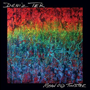 DENIZ TEK - Mean Old Twister LP