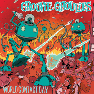 GROOVIE GHOULIES - World Contact Day LP