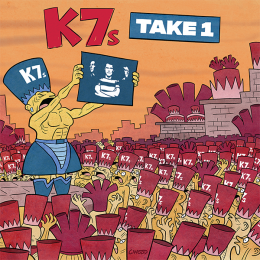 K7s, THE - Take 1 LP