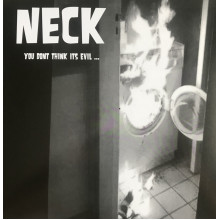 NECK - You don't think it's evil LP