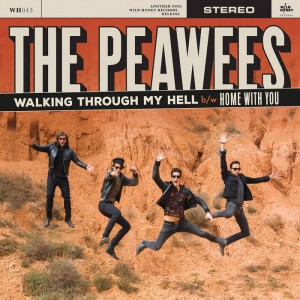 PEAWEES, THE - Walking Through my Hell / Home with you 7"