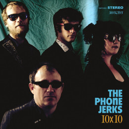 PHONE JERKS - 10 x 10 10"