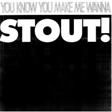 PACIFICS, THE - You know you make me wanna STOUT! 7"
