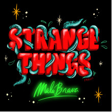 STRANGE THINGS - Mala Brava 10"