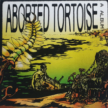 ABORTED TORTOISE - A Album LP (black vinyl)