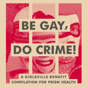 V/A - BE GAY, DO CRIME! LP  RED VINYL