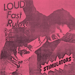 STIMULATORS, THE - Loud Fast Rules! 7"