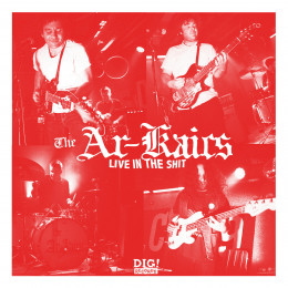 AR-KAICS, THE - Live in the shit LP