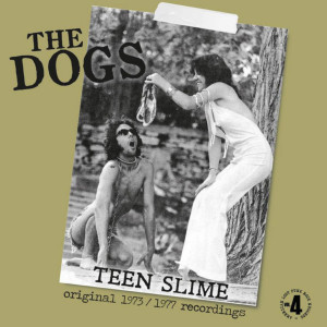 DOGS, THE - Teen Slime LP