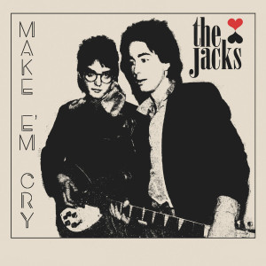 JACKS, THE - Make 'Em Cry LP LP