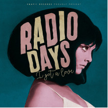 RADIO DAYS - I got a love 7"