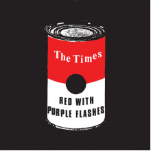 TIMES, THE - Red with purple flashes 7"