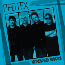 PROTEX - Wicked Ways LP