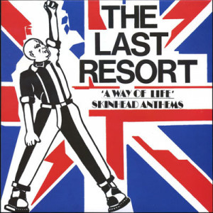 LAST RESORT, THE - A Way of Life - Skinhead Anthems LP
