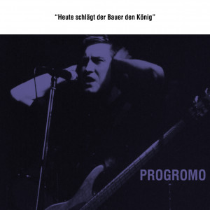 PROGROMO - Heute schlägt der Bauer den König 7" (black vinyl)