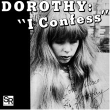 DOROTHY - I Confess / Softness 7"