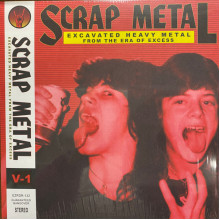V/A - Scrap Metal: Volume 1 (Excavated Heavy Metal From The Era Of Excess) LP