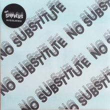 SHIVVERS, THE - No Substitute / Remember Tonight 7"