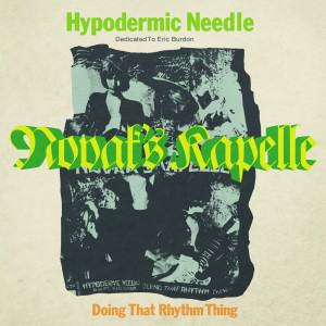 NOVAK'S KAPELLE - Hypodermic Needle / Doing That Rhythm Thing 7"