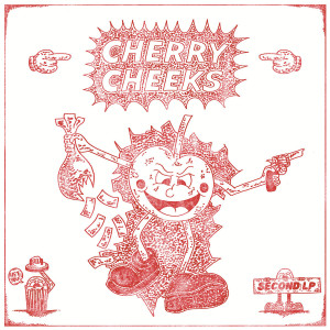 CHERRY CHEEKS - Second LP