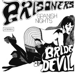 PRISONERS, THE - Bride of Satan 7"