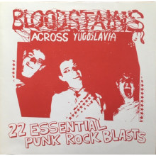 V/A - BLOODSTAINS ACROSS YUGOSLAVIA LP