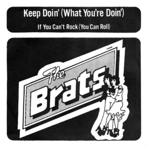 BRATS, THE - Keep Doin' (What You're Doin') 7”