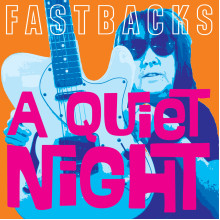 FASTBACKS - A Quiet Night / Outer Space 7"