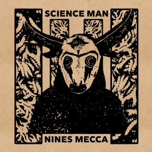 SCIENCE MAN - Nines Mecca LP