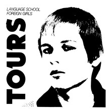 TOURS - Language School / Foreign Girls 7"
