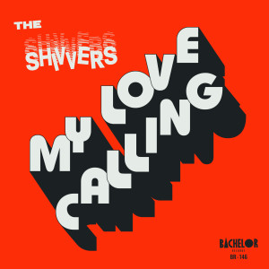 SHIVVERS, THE - My Love Calling / Reckless 7"